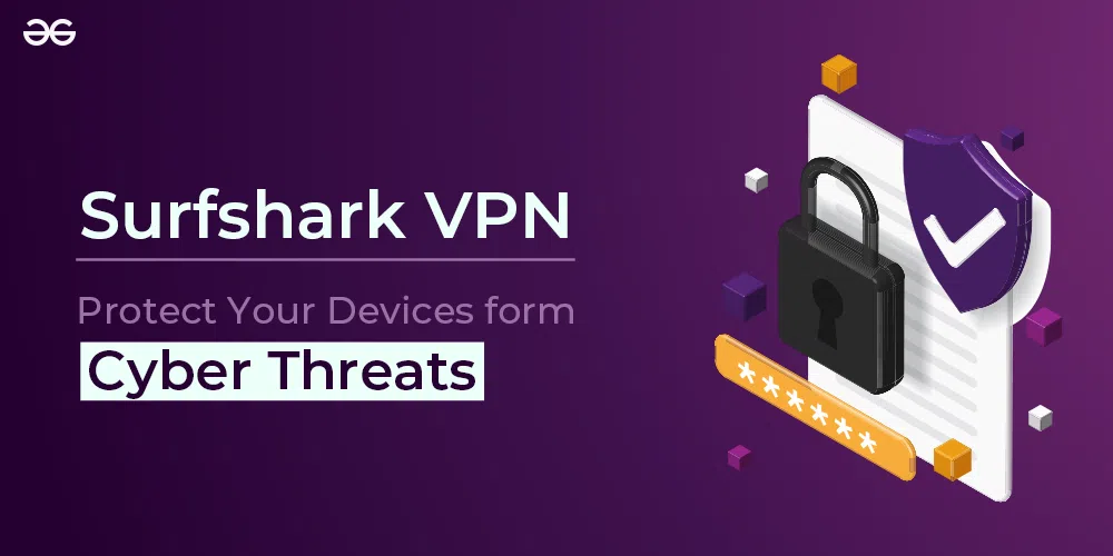 Surfshark VPN 隐私保护工具 - 保护您的在线活动